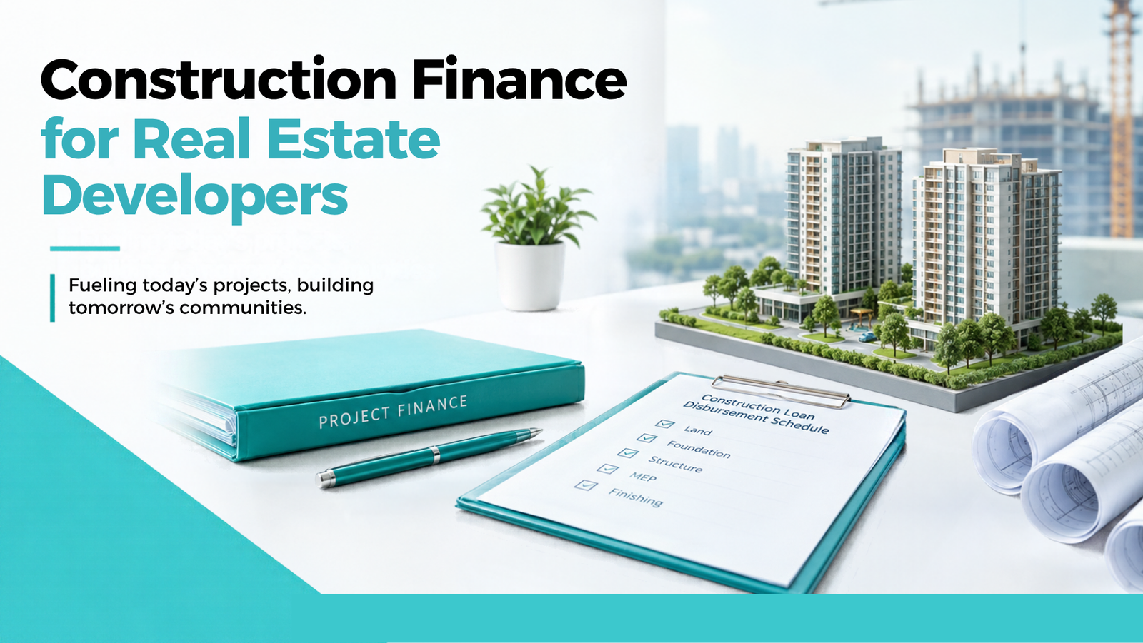 Construction Finance for Real Estate Developers